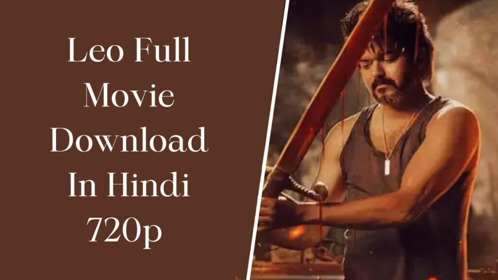 Leo Movie Download In Hindi 