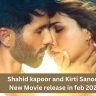 Shahid kapoor and Kirti Sanoon New Movie