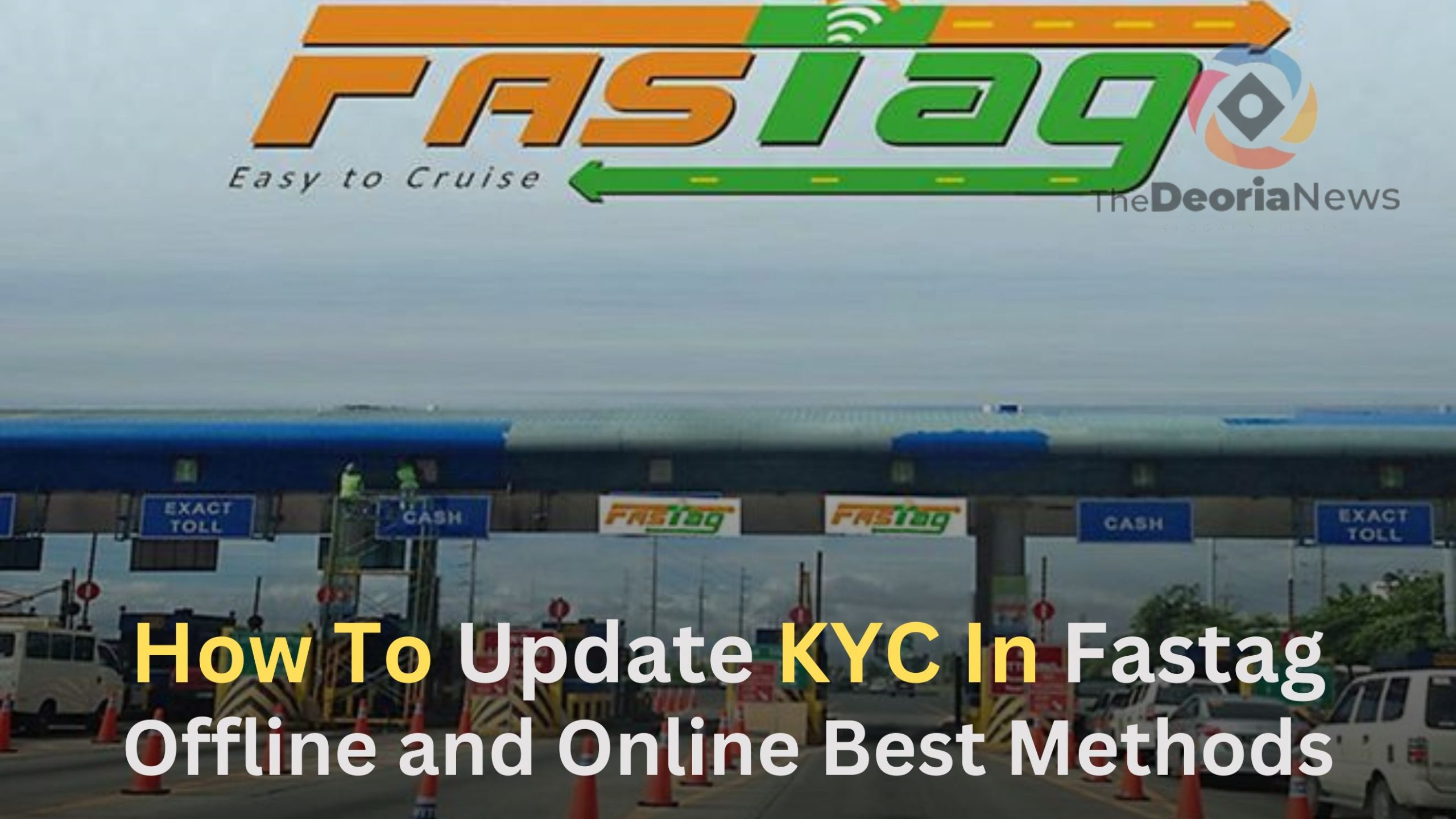 How To Update KYC In Fastag, Offline and Online Best Methods