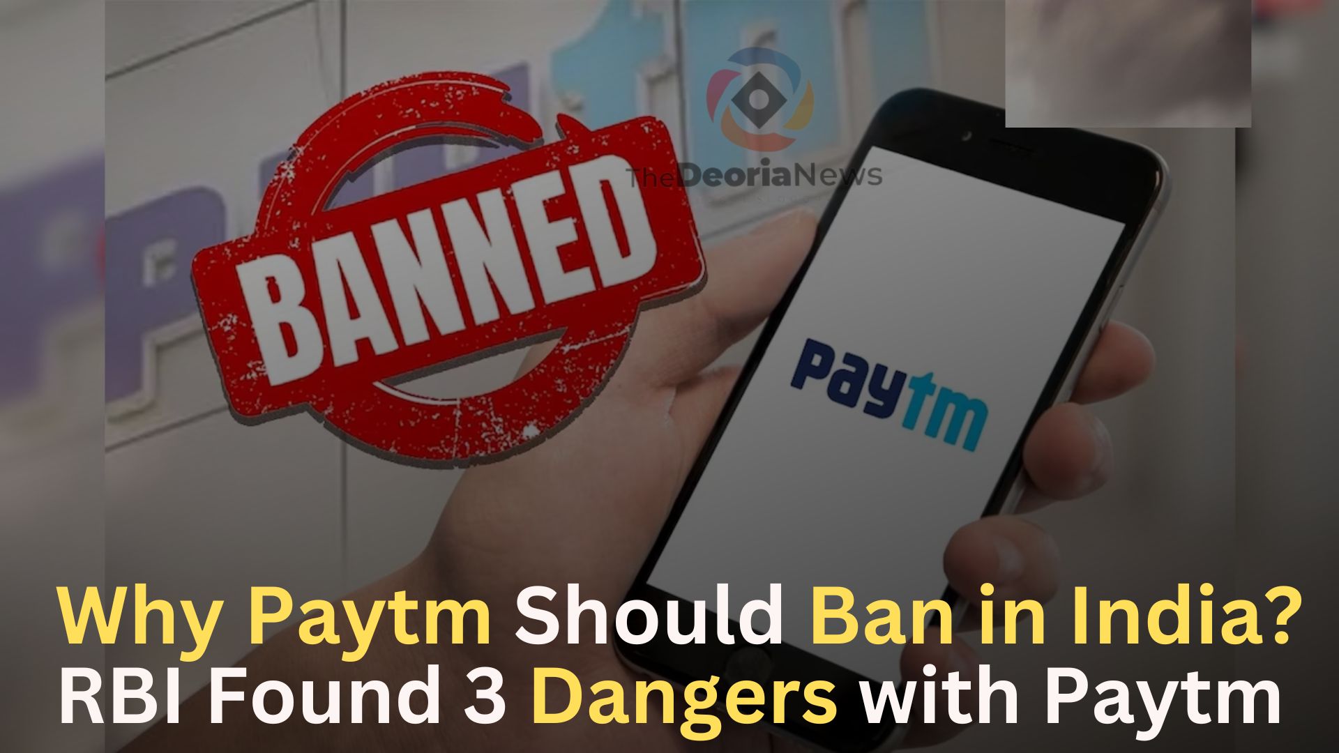 Why Paytm Should Ban in IndiaRBI Found 3 Dangers with Paytm