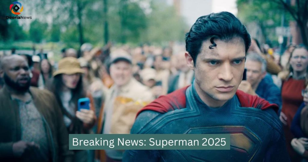 Breaking News Superman 2025